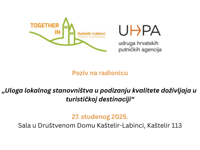 Poziv na radionicu:„Uloga lokalnog stanovništva u podizanju kvalitete doživljaja u turističkoj destinaciji“